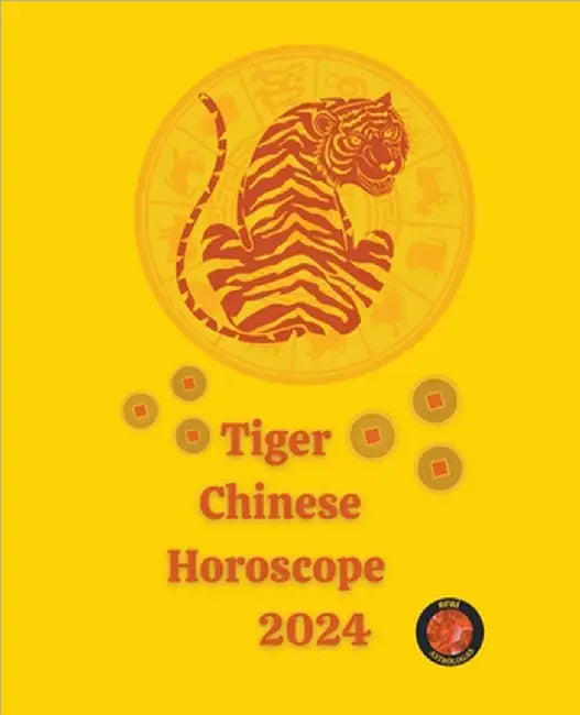 Tiger Chinese Horoscope 2024 by Rubi, Angeline A.