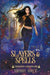 Slayers & Spells by Sherry Soule