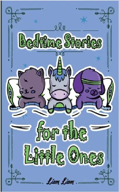 Bedtime Stories for the Little Ones by Liom Liom