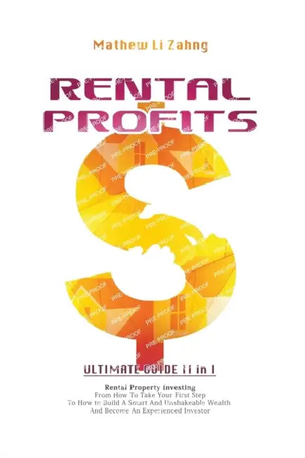 Rental Profits: Ultimate Guide II in I - Rental Property Investing by Mathew Li Zahng