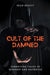 Cult of the Damned: Terrifying Tales of Worship and Sacrifice by Sean Benoit