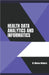Health Data Analytics And Informatics by Mbuso Mabuza