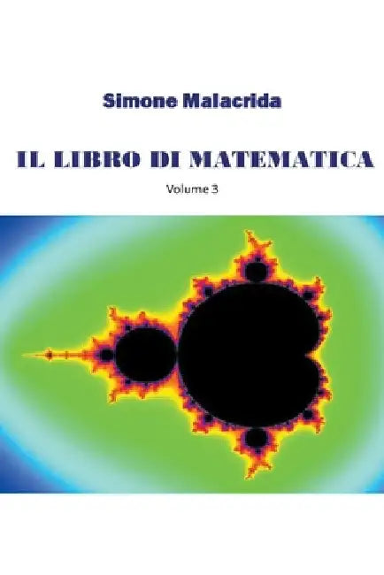 Il libro di matematica: volume 3 by Simone Malacrida