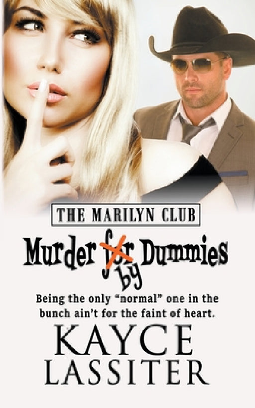 Murder by Dummies by Kayce Lassiter