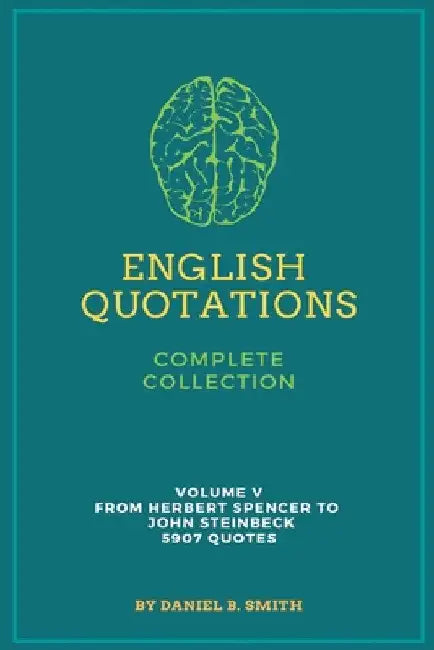 English Quotations Complete Collection: Volume V by Daniel B. Smith