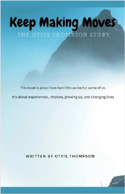 Keep Making Moves by Ottis Thompson