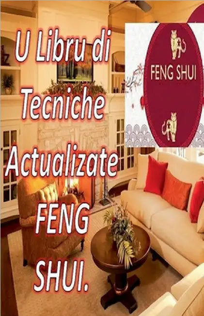 U Libru di Tecniche Actualizate Feng Shui. by Edwin Pinto