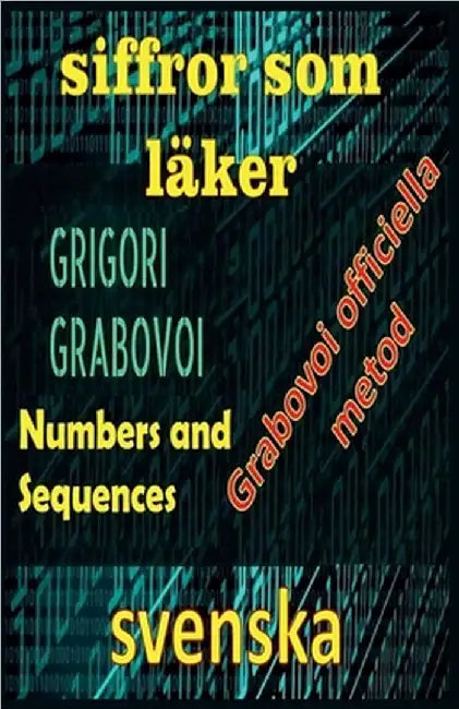 Siffror som Läker Grigori Grabovoi Officiell Metod by Pinto, Edwin