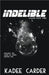Indelible by Kadee Carder