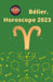 Bélier Horoscope 2023 by Rubi Astrólogas