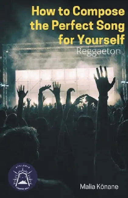 How To Compose The Perfect Song For Yourself by Malia Kōnane