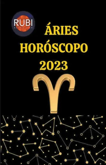 Áries Horóscopo 2023 by Rubi Astrólogas