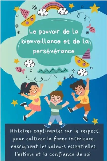 Le pouvoir de la bienveillance et de la persévérance by Saura