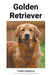 Golden Retriever by Fynn Hansen