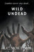Wild Undead by L. C. Mortimer