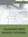 CorelCAD 2023 Basics Tutorial by Tutorial Books