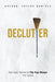 Declutter Get Your Home in Tip Top Shape For the Rest of Your Life by Taylor Daniels