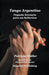 Tango Argentino Pequeno Breviario Para Sus Bailarines by Patricia Müller