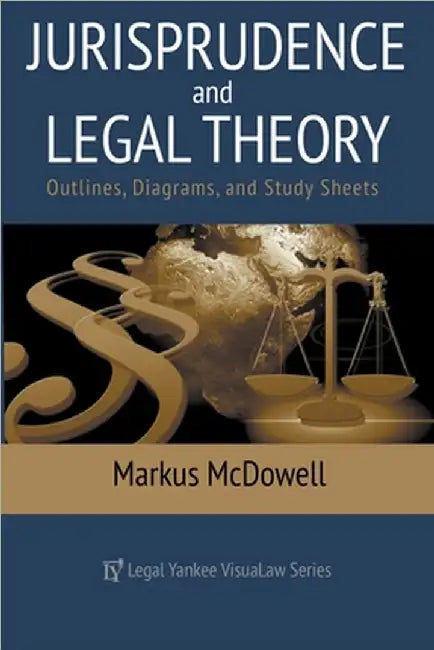 Jurisprudence & Legal Theory by McDowell, Markus