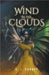 Wind in the Clouds by C. J. Canady