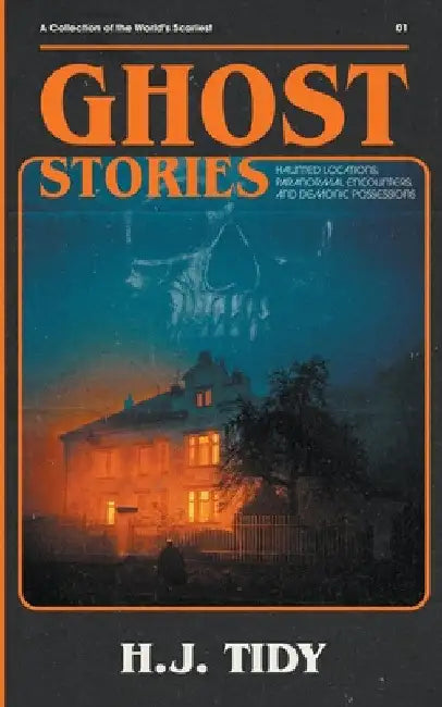 Ghost Stories by H. J. Tidy
