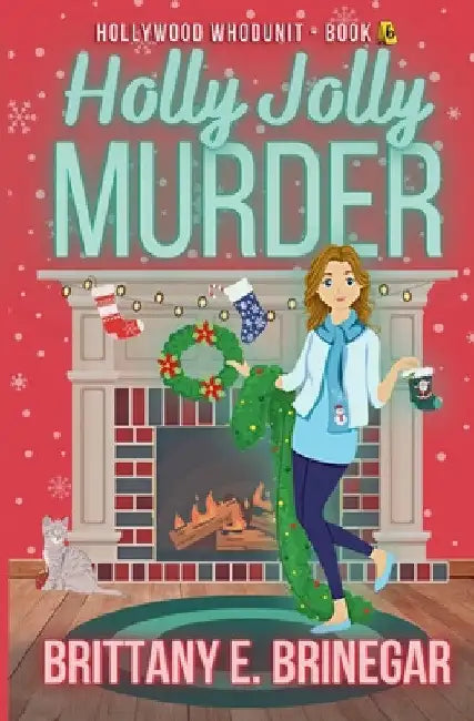 Holly Jolly Murder: A Christmas Convention Cozy Mystery by Brittany E. Brinegar