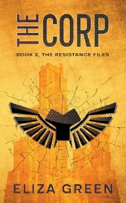The Corp by Eliza Green