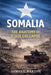 Somalia: The Anatomy of State Collapse by James L. Barton