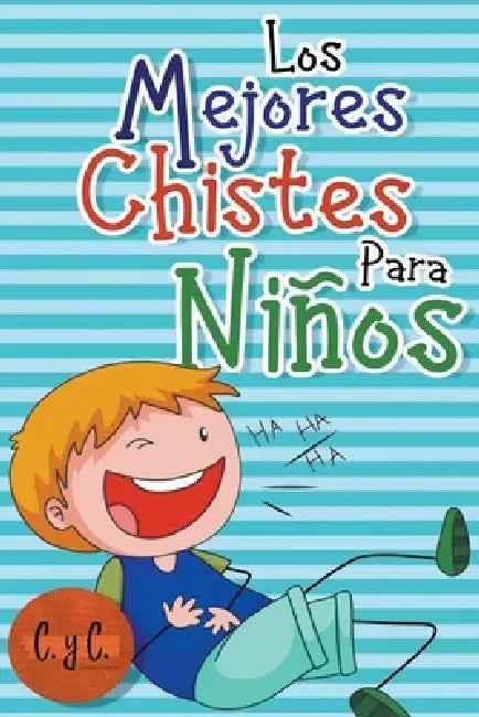 Los Mejores Chistes para Niños by C. Y. C. Ediciones