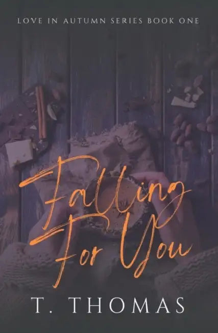 Falling For You by T. Thomas