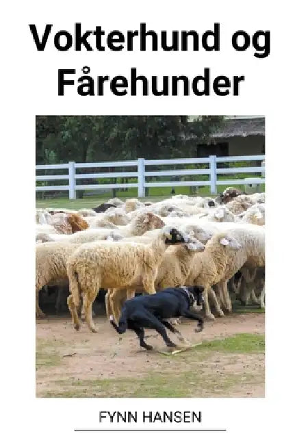 Vokterhund og Fårehunder by Fynn Hansen