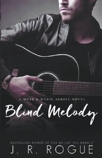 Blind Melody by J. R. Rogue