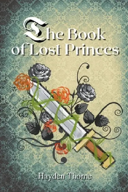 The Book of Lost Princes by Hayden Thorne