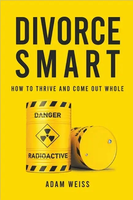 Divorce Smart by Adam Weiss