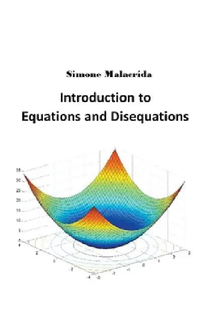 Introduction to Equations and Disequations by Simone Malacrida