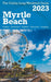 Myrtle Beach - The Cubby 2023 Long Weekend Guide by James Cubby