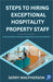 Steps To Hiring Exceptional Hospitality Property Staff by Gerry MacPherson