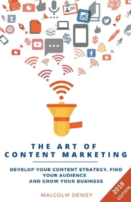 The Art of Content Marketing by Malcolm Dewey