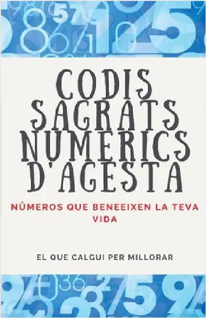 Codis Sagrats Numerics D'Agesta by Edwin Pinto