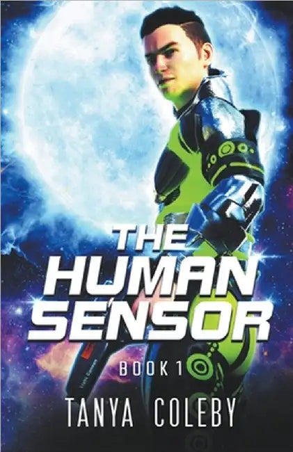 The Human Sensor by Coleby, Tanya
