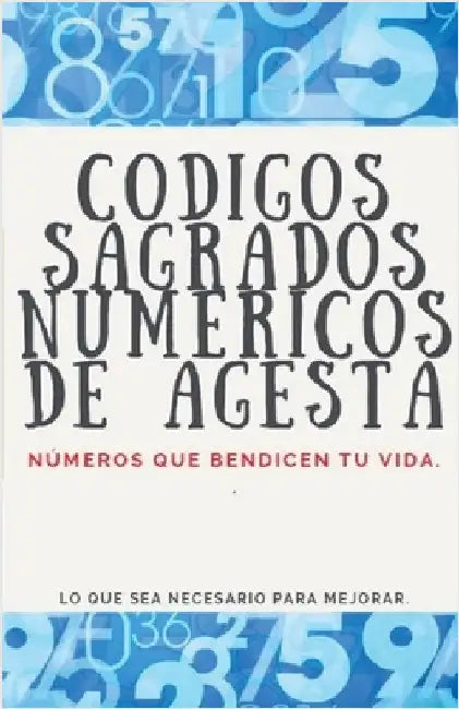 Códigos Sagrados Numéricos de Agesta by Edwin Pinto