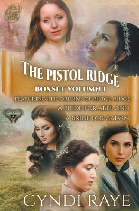 Pistol Ridge Volume 1 by Cyndi Raye