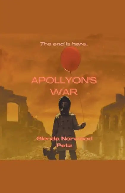 Apollyon's War by Glenda Norwood Petz