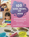 100 Glues, Brews, and Goos: Kid-Tested Activities That Stimulate Creativity and Critical Thinking by Diana F. Marks