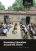 Examining Education Around the World by Fred M. Shelley