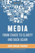 Media from Chaos to Clarity and Back Again by Judy Ungar Franks, Charles Whitaker