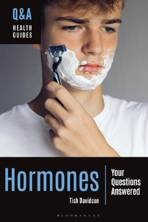 Hormones: Your Questions Answered by Tish Davidson