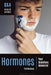 Hormones: Your Questions Answered by Tish Davidson