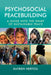 Psychosocial Peacebuilding: A Guide Into the Heart of Sustainable Peace by Katrien Hertog