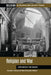 Religion and War: Exploring the Issues by Timothy J. Demy